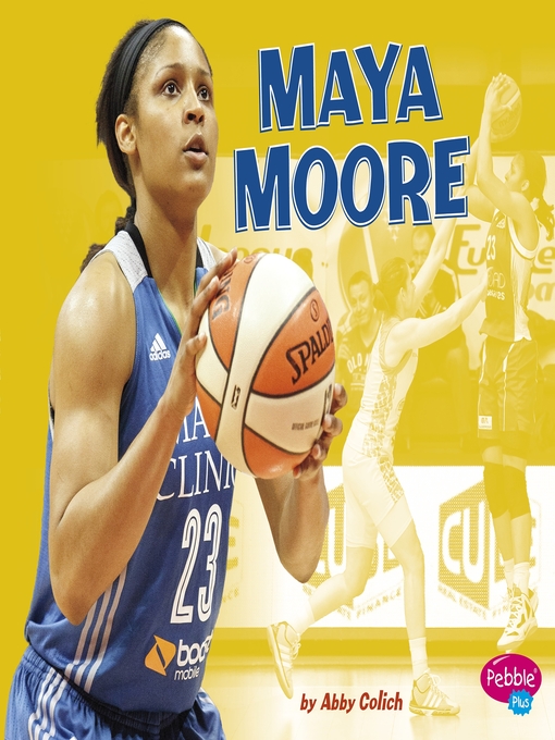 Title details for Maya Moore by Abby Colich - Available